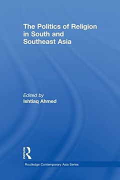 portada The Politics of Religion in South and Southeast Asia (en Inglés)