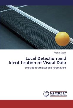 portada Local Detection and Identification of Visual Data: Selected Techniques and Applications