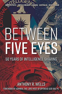 portada Between Five Eyes: 50 Years of Intelligence Sharing (in English)