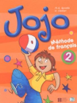 portada Jojo. Livre de L'élève. Per la Scuola Elementare: Jojo 2. Livre de L'élève (Corso di Lingua Francese) (en Francés)