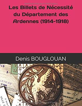 portada Les Billets de Nécessité du Département des Ardennes (1914-1918) (in French)
