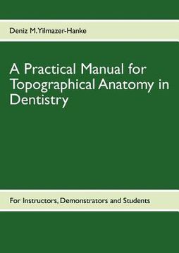 portada a practical manual for topographical anatomy in dentistry (en Inglés)