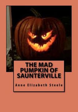 portada the mad pumpkin of saunterville (in English)