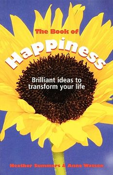 portada the book of happiness: brilliant ideas to transform your life