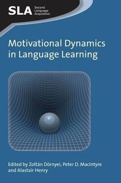 portada Motivational Dynamics In Language Learning (second Language Acquisition) (in English)