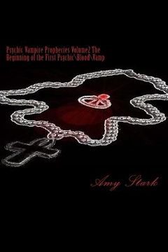 portada Psychic Vampire Prophecies Volume2 The Beginning of the First Psychic\Blood\Vamp (in English)