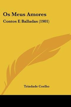 portada os meus amores: contos e balladas (1901) (en Inglés)