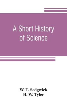 portada A short history of science (en Inglés)