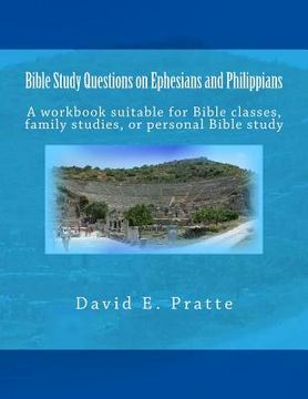portada Bible Study Questions on Ephesians and Philippians: A workbook suitable for Bible classes, family studies, or personal Bible study (en Inglés)