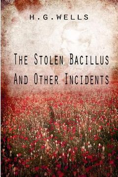 portada The Stolen Bacillus And Other Incidents