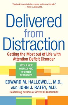 portada Delivered From Distraction: Getting the Most out of Life With Attention Deficit Disorder (in English)