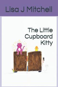 portada The Little Cupboard Kitty (en Inglés)