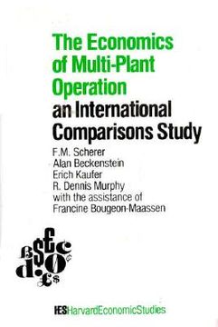 portada the economics of multi-plant operation: an international comparisons study (in English)