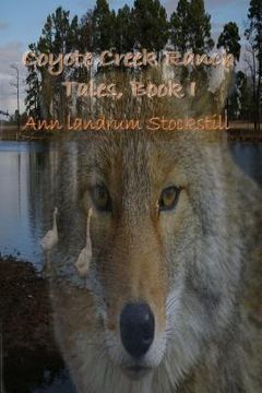 portada Coyote Creek Ranch Tales, Book I (in English)