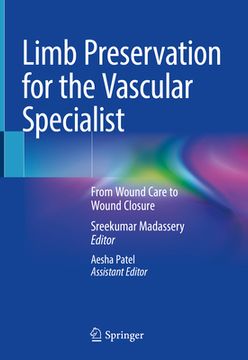 portada Limb Preservation for the Vascular Specialist: From Wound Care to Wound Closure