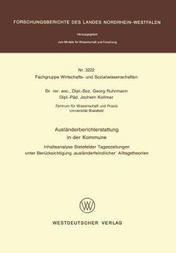 portada Ausländerberichterstattung in Der Kommune: Inhaltsanalyse Bielefelder Tageszeitungen Unter Berücksichtigung 'Ausländerfeindlicher' Alltagstheorien (en Alemán)