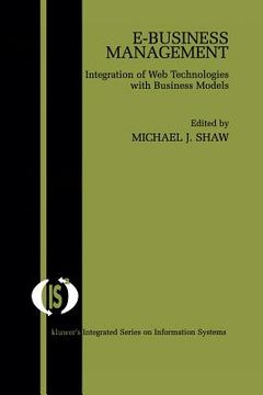 portada E-Business Management: Integration of Web Technologies with Business Models (en Inglés)