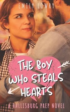portada The Boy Who Steals Hearts: A Sweet YA Prep School Romance