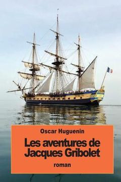 portada Les aventures de Jacques Gribolet (en Francés)