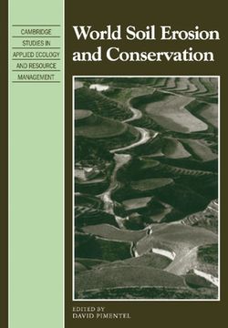 portada World Soil Erosion and Conservation (Cambridge Studies in Applied Ecology and Resource Management) (en Inglés)