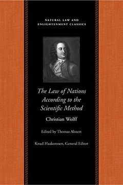 portada The Law of Nations Treated According to the Scientific Method (Natural Law and Enlightenment Classics)