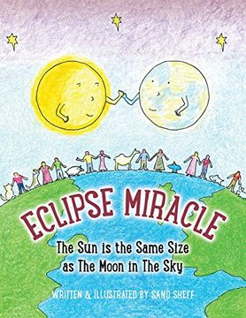 portada Eclipse Miracle: The Sun is the Same Size as The Moon in The Sky (en Inglés)