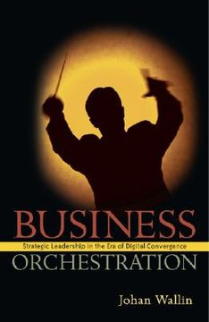 portada business orchestration: strategic leadership in the era of digital convergence