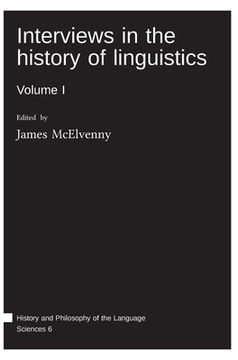 portada Interviews in the History of Linguistics: Volume i (en Inglés)