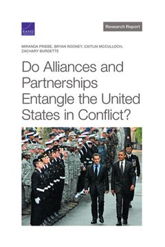 portada Do Alliances and Partnerships Entangle the United States in Conflict? (in English)