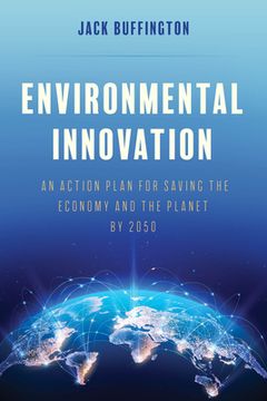 portada Environmental Innovation: An Action Plan for Saving the Economy and the Planet by 2050 (en Inglés)
