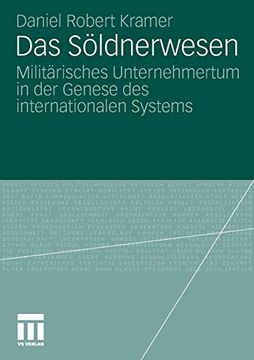 portada Das Söldnerwesen: Militärisches Unternehmertum in der Genese des Internationalen Systems (en Alemán)