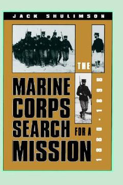 portada the marine corps search for a mission, 1880-1898 (en Inglés)