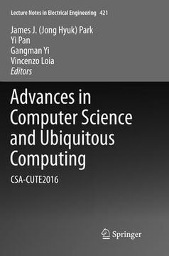 portada Advances in Computer Science and Ubiquitous Computing: Csa-Cute2016 (en Inglés)