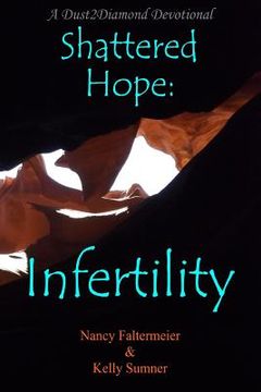 portada Shattered Hope: Infertility (en Inglés)