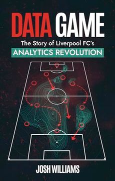 portada Data Game: The Story of Liverpool FC's Analytics Revolution (en Inglés)