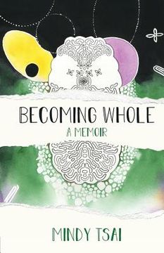 portada Becoming Whole: A Memoir (en Inglés)