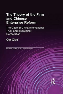portada the theory of the firm and chinese enterprise reform: the case of china international trust and investment corporation