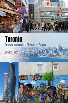 portada Toronto: Transformations in a City and its Region (Metropolitan Portraits) (en Inglés)