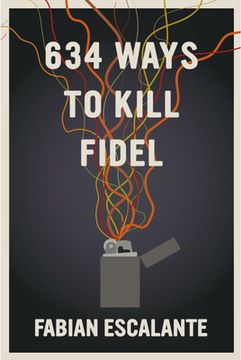 portada 634 Ways to Kill Fidel (en Inglés)