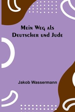 portada Mein Weg als Deutscher und Jude (in German)