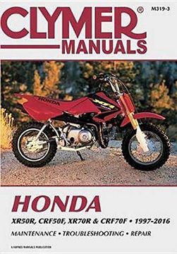 portada Honda Xr50R, Crf50F, Xr70R and Crf70F, 2000-2016 Clymer Repair Manual (Clymer Powersport) (en Inglés)