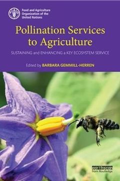 portada Pollination Services to Agriculture: Sustaining and Enhancing a Key Ecosystem Service (en Inglés)