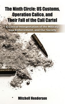 portada The Ninth Circle: A Critical Interpretation of the Military, Law Enforcement, and Our Society (en Inglés)