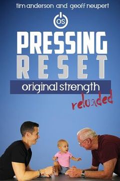 portada Pressing Reset: Original Strength Reloaded (en Inglés)