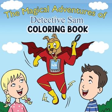 portada The Magical Adventures of Detective Sam Coloring Book (en Inglés)