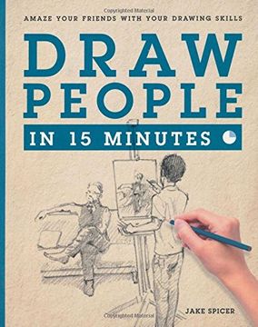 portada Draw People in 15 Minutes: How to Get Started in Figure Drawing
