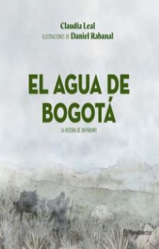 portada El Agua de Bogota la Historia de un Paramo