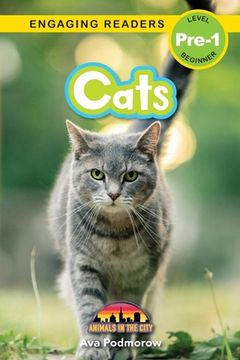 portada Cats: Animals in the City (Engaging Readers, Level Pre-1) (en Inglés)