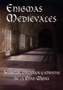 portada Enigmas Medievales. Secretos, Misterios Y Enigmas Edad Media (in Spanish)