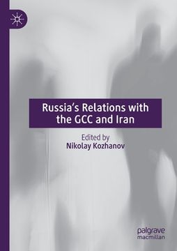 portada Russia's Relations with the Gcc and Iran (en Inglés)